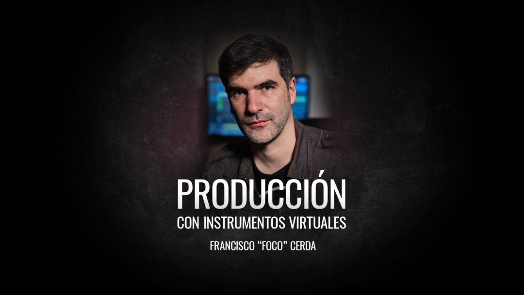 Producción con Instrumentos Virtuales